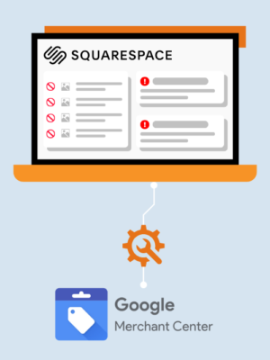 SquareSpace Google Merchant Item Disapproval and Error Fix Service