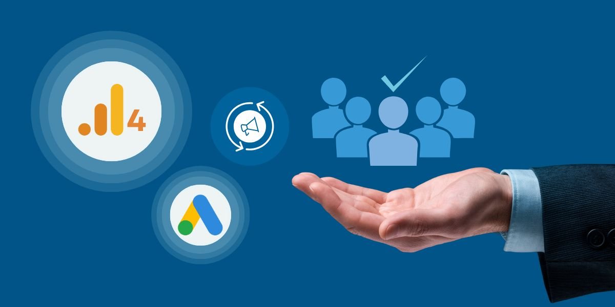 how to create remarketing audiences in google analyitics 4