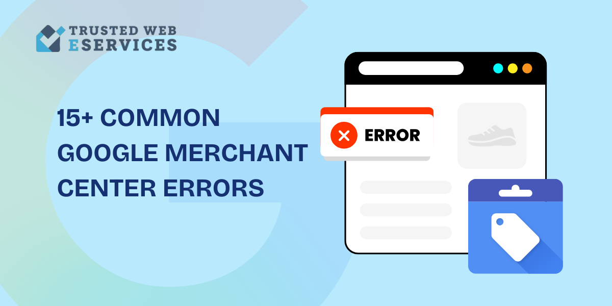 Common Google Merchant Center Errors
