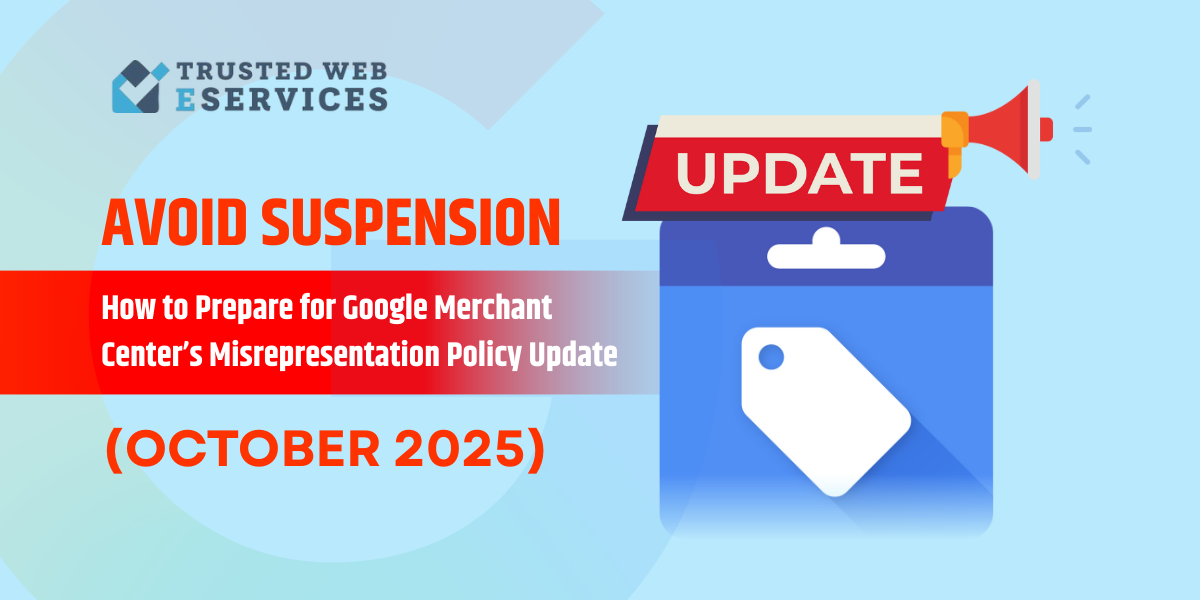 Google Merchant Center’s Misrepresentation Policy Update October 2025