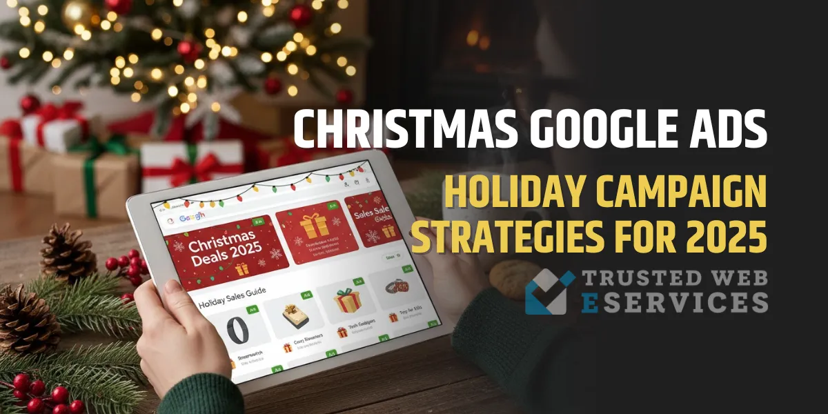 Christmas Google Ads Holiday Campaign Strategies for 2025